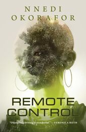 Ннеди Окорафор: Remote Control