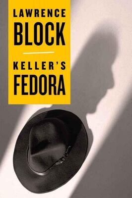 Лоуренс Блок Keller’s Fedora