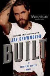 Джей Крауновер: Built