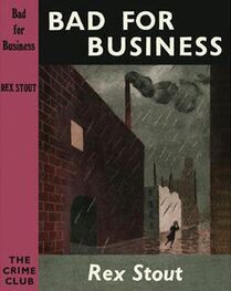 Rex Stout: Bad for Business