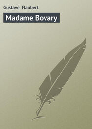 Гюстав Флобер: Madame Bovary