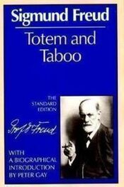 Зигмунд Фрейд: Totem and Taboo