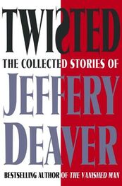 Jeffery Deaver: Twisted: The Collected Stories of Jeffery Deaver