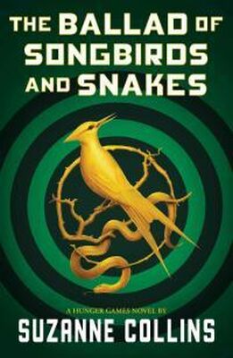Сьюзен Коллинз The Ballad of Songbirds and Snakes