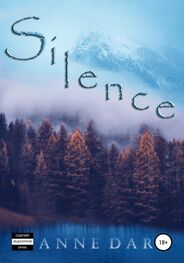 Anne Dar: Silence [publisher: SelfPub]