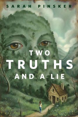 Сара Пинскер Two Truths and a Lie
