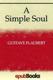 Гюстав Флобер: A Simple Soul