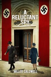 Miller Caldwell: A Reluctant Spy