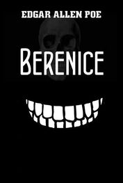 Edgar Poe: Berenice