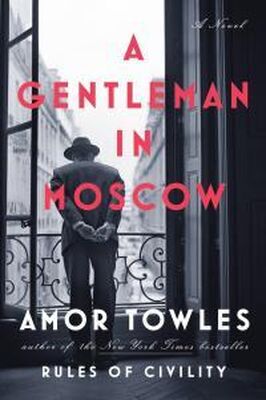 Амор Тоулз A Gentleman in Moscow