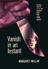 Маргарет Миллар: Vanish in an Instant
