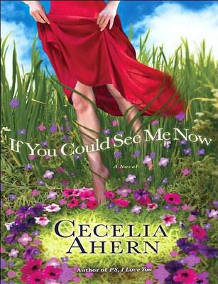 Cecelia Ahern If You Could See Me Now