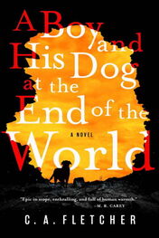 C Fletcher: A Boy and His Dog at the End of the World