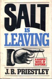 Джон Пристли: Salt is Leaving