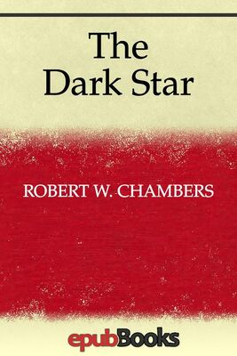 Роберт Чамберс The Dark Star