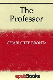 Шарлотта Бронте: The Professor