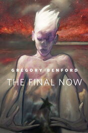 Грегори Бенфорд: The Final Now