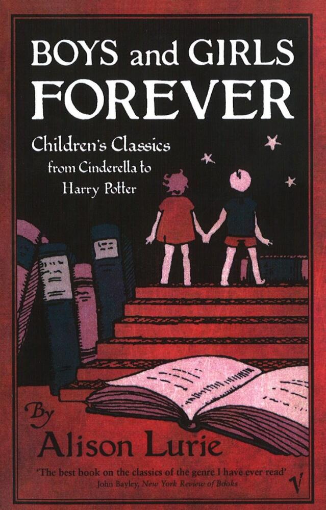 Boys And Girls Forever Childrens Classics from Cinderella to Harry Potter by - фото 1