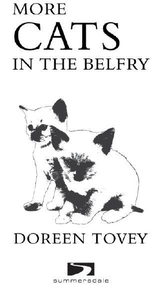 Praise for Cats in the Belfry A chaotic hilarious and heartwrenching love - фото 1