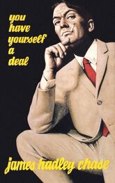 James Chase: You Have Yourself a Deal