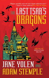 Джейн Йолен: The Last Tsar's Dragons