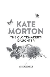 Kate Morton: The Clockmaker's Daughter