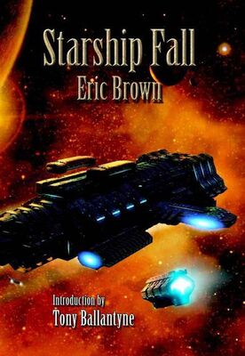 Эрик Браун Starship Fall