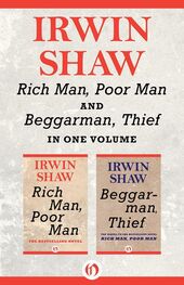 Irwin Shaw: Rich Man, Poor Man. Beggarman, Thief