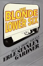 Erle Gardner: The Blonde in Lower Six