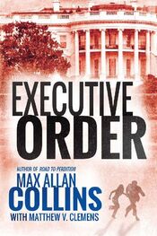 Max Collins: Executive Order