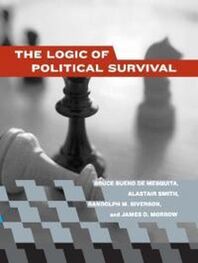 Bruce Mesquita: The Logic of Political Survival
