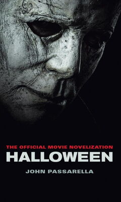 Джон Пассарелла Halloween: The Official Movie Novelization