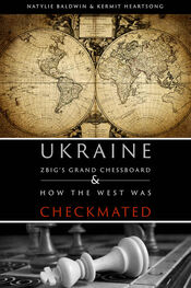 Kermit Heartsong: Ukraine: ZBIG's Grand Chess Board & How The West Was Checkmated