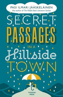 Pasi Jääskeläinen Secret Passages in a Hillside Town