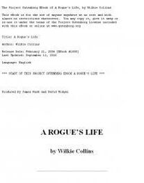 Уилки Коллинз: A Rogue's Life