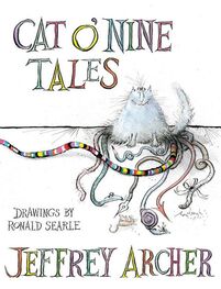 Джеффри Арчер: Cat O'Nine Tales