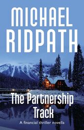 Майкл Ридпат: The Partnership Track