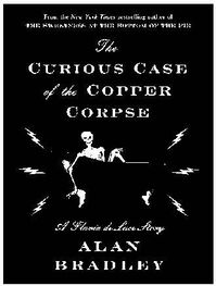 Алан Брэдли: Мистический манускрипт о медном мертвеце