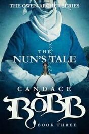 Кэндис Робб: The Nun’s Tale