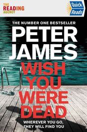 Питер Джеймс: Wish You Were Dead [story]