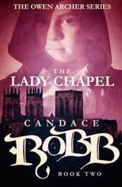 Кэндис Робб: The Lady Chapel