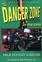 Erle Gardner: The Danger Zone and Other Stories