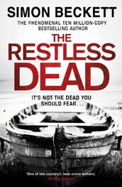 Simon Beckett: The Restless Dead