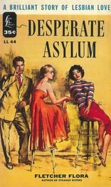 Fletcher Flora: Desperate Asylum