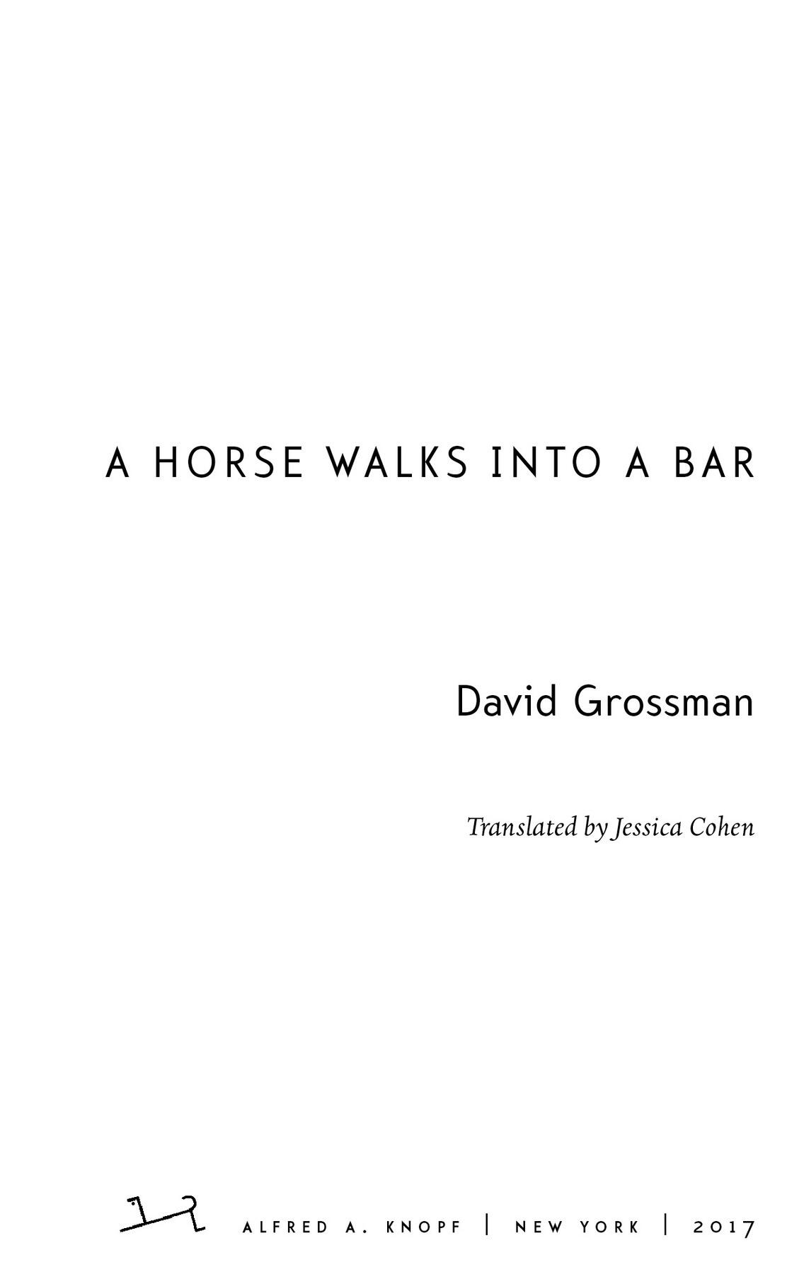 A Horse Walks into a Bar GOOD EVENING GOOD EVENING Good evening to the - фото 1