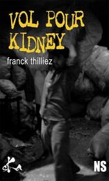 Franck Thilliez: Vol pour Kidney