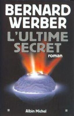 Bernard Werber L’ultime secret