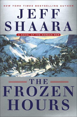 Jeff Shaara The Frozen Hours