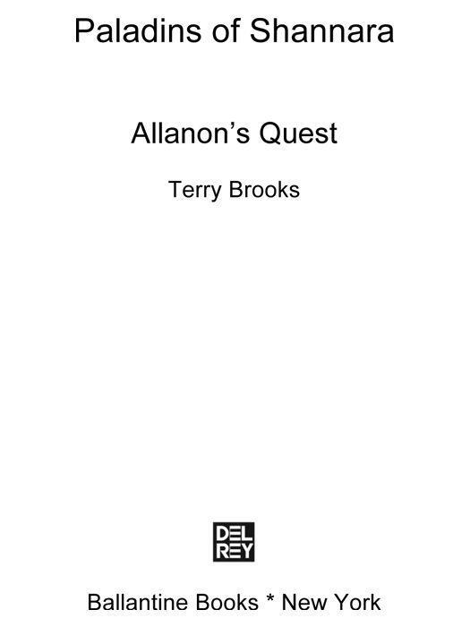 Paladins of Shannara Allanons Quest is a work of fiction Names characters - фото 1