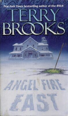 Terry Brooks Angel Fire East
